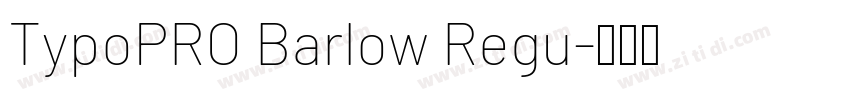 TypoPRO Barlow Regu字体转换